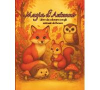 Magia d’Autunno: libro da colorare per adulti e bambini