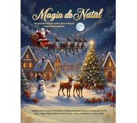 Magia de Natal: Um grande livro de colorir para crianças (mais de 50 páginas)