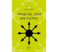Magia del caos per scettici (Le porte di Venexia)