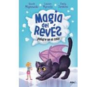 Magia del revés 2 - ¡Peligro en el cole!