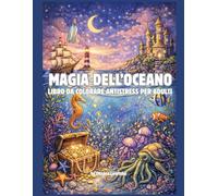 Magia dell’oceano Libro da colorare antistress per adulti