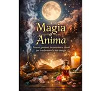 Magia e Anima: la magia dentro di te
