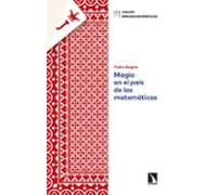 Magia en el país de las matemáticas: 31 (Miradas Matemáticas)