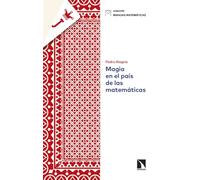 Magia en el país de las matemáticas: 31 (Miradas Matemáticas)