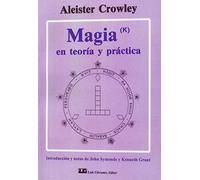 Magia en teoría y práctica (SIN COLECCION)