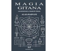 Magia Gitana: Los Secretos de la Tradición Nómada