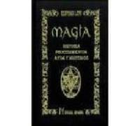 Magia: Historia Procedimientos Ritos Y Misterios