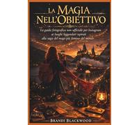 Magia nell'obiettivo: La guida fotografica non ufficiale per Instagram ai luoghi leggendari ispirati alla saga del mago più famoso del mondo