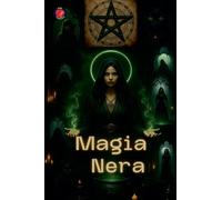 Magia Nera (I Libri del Circolo Segreto)