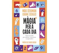 Màgia per a cada dia: Trucs senzills per educar, comunicar i sorprendre! (NO FICCIÓ COLUMNA)