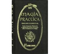 Magia Practica -Tratado Elemental- I