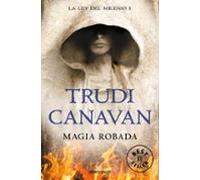 Magia robada (La Ley del Milenio 1)