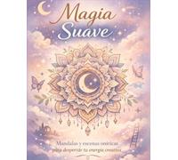 MAGIA SUAVE: Un espacio para respirar, crear y reconectar contigo.