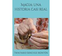 Magia: una historia casi real (Emociones Y Sentimientos)