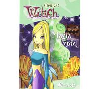Magia verde (Crónicas W.I.T.C.H.)