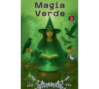 Magia Verde (I Libri del Circolo Segreto)