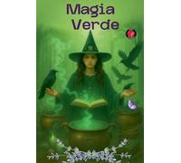 Magia Verde (Los Libros del Círculo Secreto)