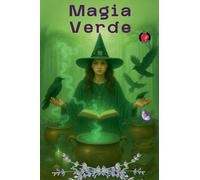 Magia Verde (OS Livros Do Círculo Secreto)
