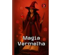Magia Vermelha (Livros sobre o Círculo Secreto)