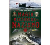 Magia y misterios del nazismo (Leyendas, magia y misterio)