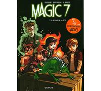 Magic 7 - Tome 3 - Le retour de la bête !