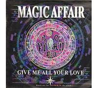 Magic Affair - Give Me All Your Love [Vinilo]