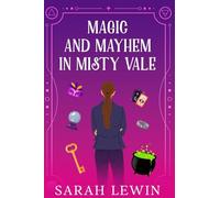 Magic and Mayhem in Misty Vale: 2