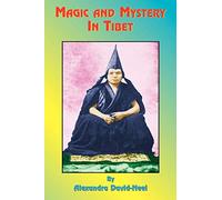 Magic and Mystery in Tibet