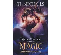 Magic and other Mishaps (Mytho Collapse)