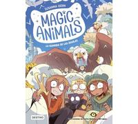 Magic Animals 10. La guarida de las águilas