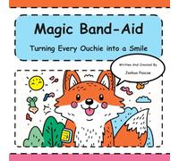 Magic Band-Aid: A Sing-Along Adventure for Brave Boo-Boos (Tune-In Tales Read & Sing Along)