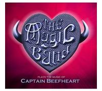 Magic Band - The Magic Band Plays The Music Of Captain Beefheart - Live In London 2013