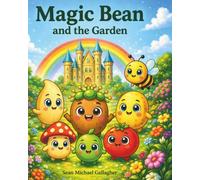Magic Bean: and The Garden