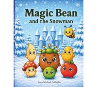 Magic Bean: and The Snowman
