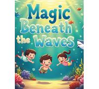 Magic Beneath the Waves (Big World Coloring Adventures - with Volume 1: Space, Volume 2: Sea)