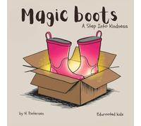 Magic boots: A step into kindness