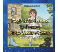 Magic Boots: Ava and the Journey to the Cobbler's Corner: 2 (The Azure Adventures)