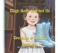 Magic Boots: Ava and the Treasure of Tami's Basement (The Azure Adventures)