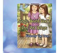 Magic Boots: Ava's Pen Pal Robyn (The Azure Adventures)