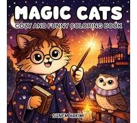 Magic Cats Coloring Book: 40 Magical Cat Scenes, Fantasy, Cute and Cozy Magical Cat Adventures Coloring Pages for Kids and Adults