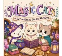 Magic Cats Coloring Book: Cute Kawaii Cats, Cozy Fantasy Scenes, and Easy Simple Designs for Kids and Young Artists