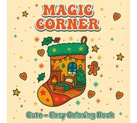 Magic Corner: Cute Easy Coloring Book, Christmas Nooks with Lights, Trees, Peaceful Holiday Moments,