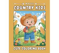 Magic Country Kids - A Cheerful Coloring Journey: 40 Bold and Easy-to-Color Pages Featuring Happy Country Kids, Farm Animals, Corn, Eggs, Leaves, and ... Kids Ages 4-8 #003 (Magic Kids Letter Series)