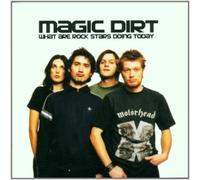 Magic Dirt What are rock stars doing today (CD) (Importación USA)