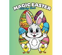 Magic Easter Coloring Book for Kids, 50 pages of fun!: Made by Mati. With love. (Magic Colooring Books)