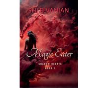 Magic Eater: 1 (Shadow Hearts)