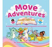 Magic Edition: A children’s interactive musical and movement activity book (Movement Adventures)