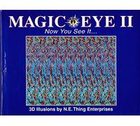 Magic Eye II: Now You See It...: No. 2 (Magic Eye: A New Way of Looking at the World)