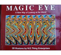 Magic Eye: No. 1: A New Way of Looking at the World (Magic Eye: A New Way of Looking at the World)