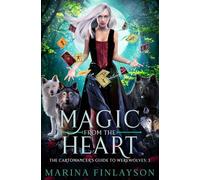 Magic from the Heart (The Cartomancer's Guide to Werewolves)